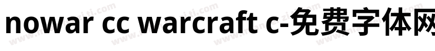 nowar cc warcraft c字体转换